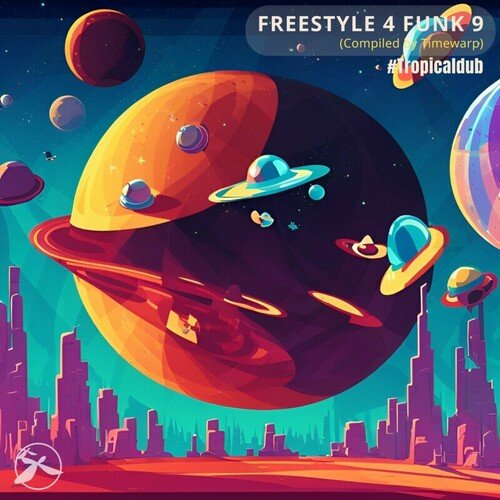 VA - Freestyle 4 Funk 9 Tropicaldub (2023)