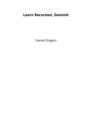 Learn Recursion, Dammit (Leanpub)