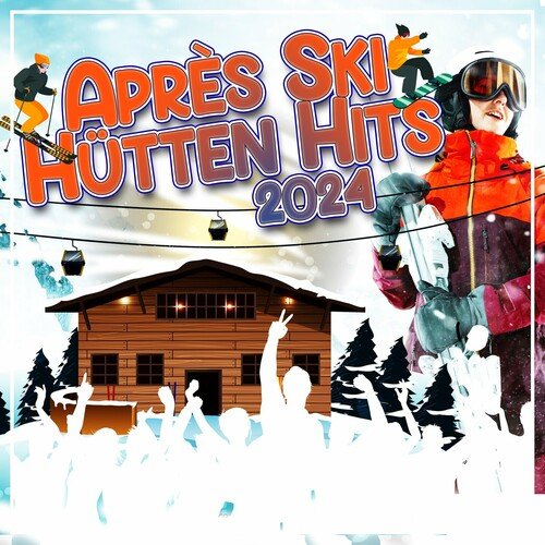 VA - Apres Ski Hutten Hits 2024 (2023)