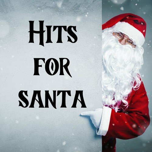 Various Artists - Hits for Santa (2023)