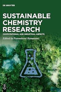 Sustainable Chemistry Research: Computational and Industrial Aspects