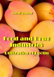 Food and Drug Industries: Utilization of Pectin