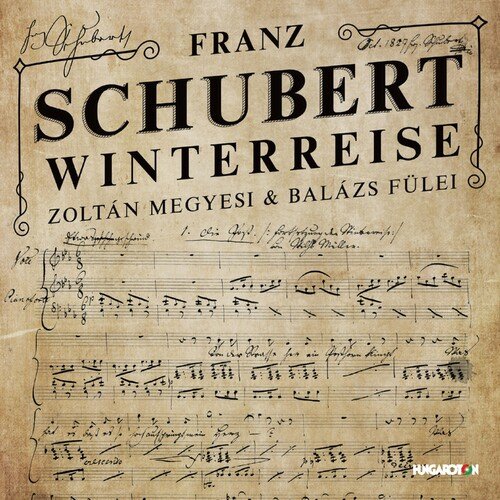 Balazs Fulei &amp; Zoltan Megyesi - Schubert: Winterreise, Op. 89, D. 911 (2023)