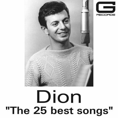 Dion &amp; The Belmonts - The 25 Best Songs (2023)