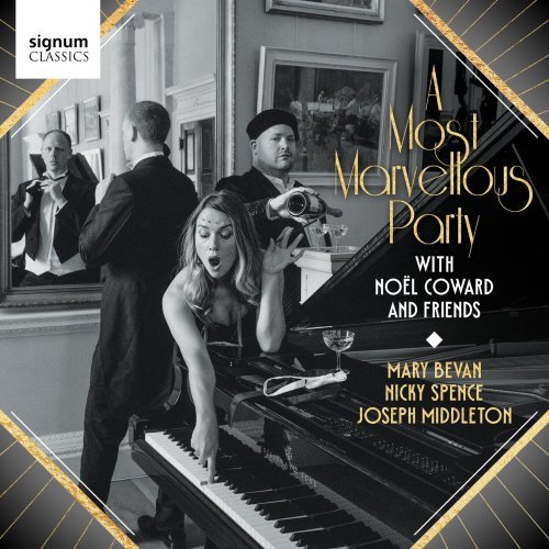 Mary Bevan, Nicky Spence, Joseph Middleton - A Most Marvellous Party: Noel Coward and Friends (2023) Hi-Res