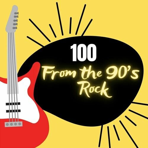 Various Artists - 100 From The 90 Rock (2023) MP3