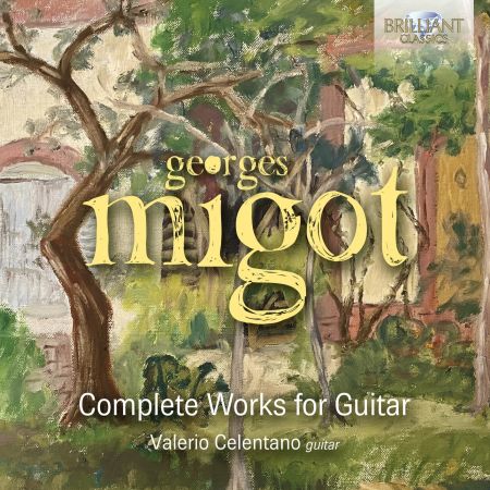 Valerio Celentano - Migot: Complete Works for Guitar (2023)