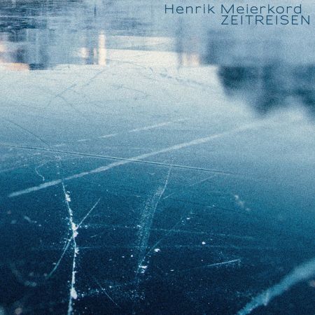 Henrik Meierkord - Zeitreisen (2023)