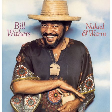 Bill Withers - Naked & Warm (1976) (Hi-Res)
