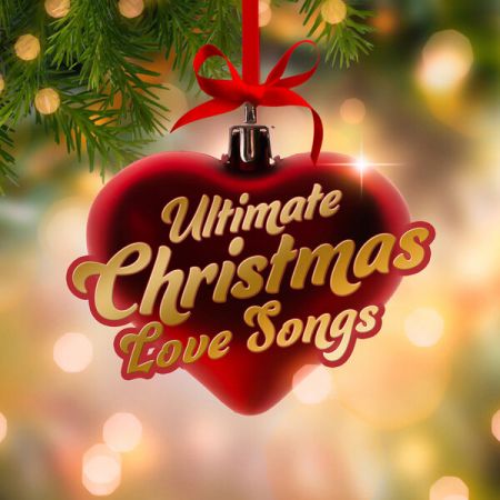 Various Artists - Ultimate Christmas Love Songs (2023)