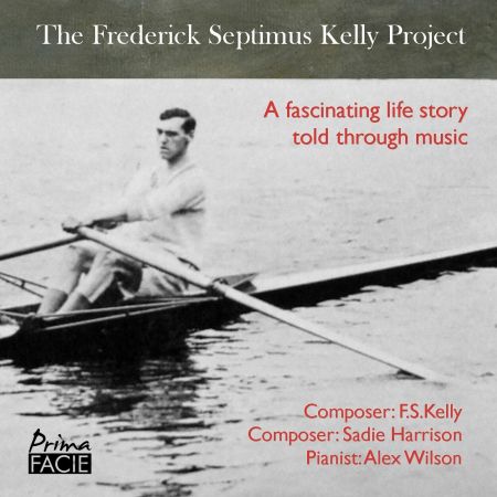 Alex Wilson - The Frederick Septimus Kelly Project (2023)