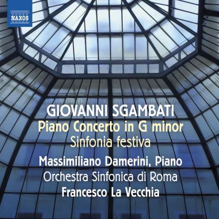 Massimiliano Damerini, Orchestra Sinfonica di Roma &amp; Francesco La Vecchia - Sgambati: Sinfonia festiva &amp; Piano Concerto (2023)