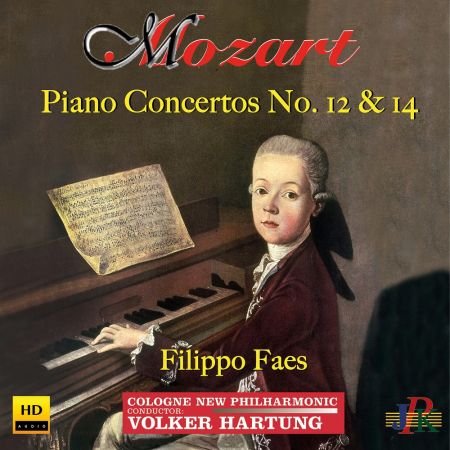 Filippo Faes, Cologne New Philharmonic Orchestra &amp; Volker Hartung - Mozart: Piano Concertos Nos. 12 &amp; 14 (2023)