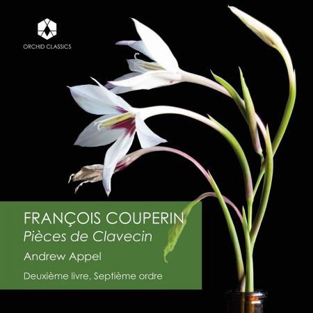 Andrew Appel - Couperin: Deuxième livre de pièces de clavecin, Ordre 7 (2023)