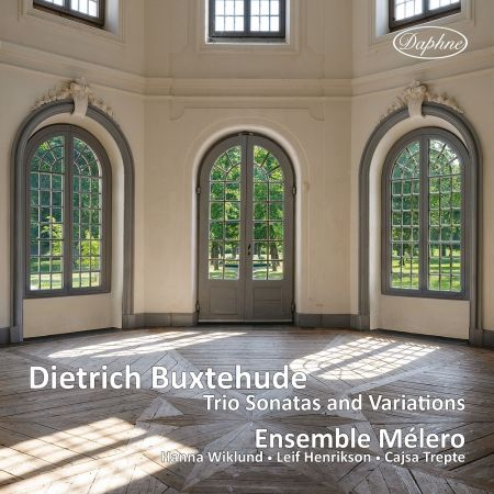 Ensemble Mélero - Buxtehude: Trio Sonatas &amp; Variations (2023)Official Digital Download 24/96