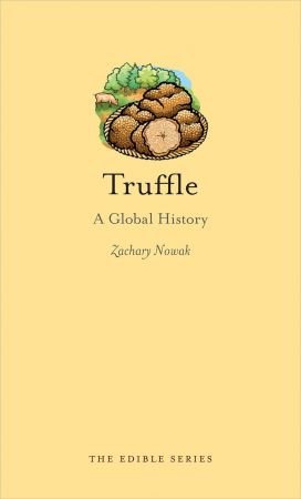 Truffle: A Global History (True EPUB)