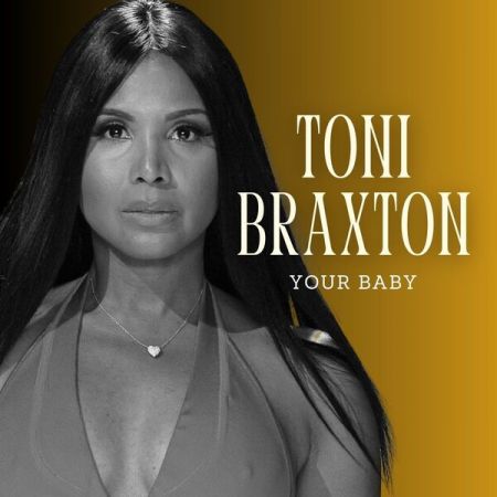 Toni Braxton - Your Baby (2023)