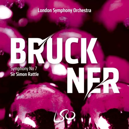 London Symphony Orchestra &amp; Sir Simon Rattle - Bruckner: Symphony No. 7 (2023)CD-Rip