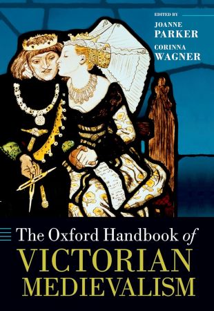 The Oxford Handbook of Victorian Medievalism (PDF)