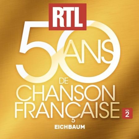 VA - Rtl 50 Ans de Chanson Francaise Vol.2 (2023) MP3