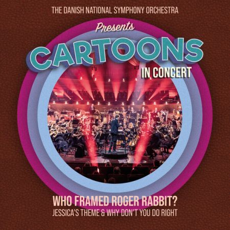 Danish National Symphony Orchestra - Who Framed Roger Rabbit (2023) Mp3 / Flac / Hi-Res