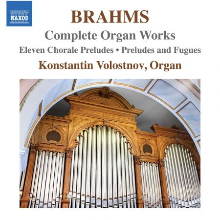 Konstantin Volostnov - Brahms: Complete Organ Works (2023)