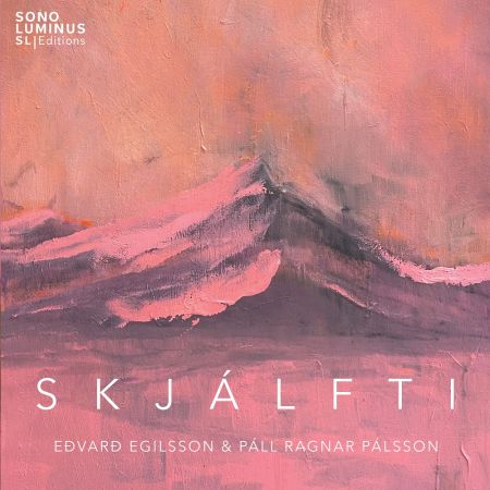 Páll Ragnar Pálsson &amp; Eðvarð Egilsson - Skjálfti (2023)