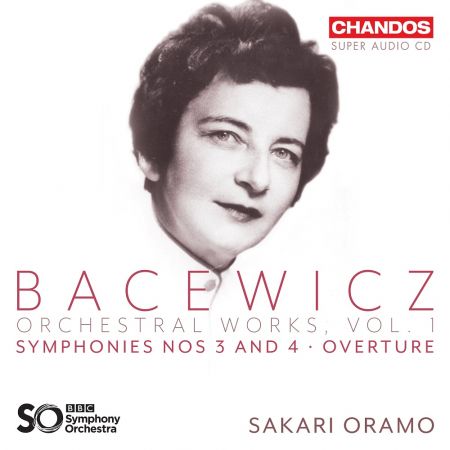 BBC Symphony Orchestra &amp; Sakari Oramo - Bacewicz: Orchestral Works, Vol. 1 (2023)