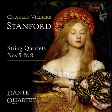 Dante Quartet - Stanford - String Quartets Nos. 5 &amp; 8 (2016) (Hi-Res)