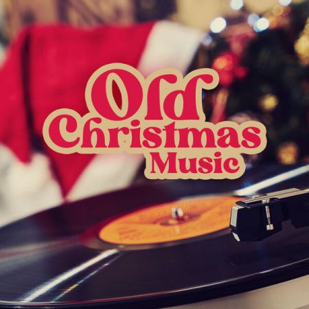Various Artists - Old Christmas Music (2023)
