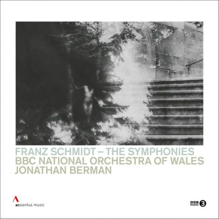 BBC National Orchestra of Wales &amp; Jonathan Berman - Franz Schmidt: The Symphonies (2023)