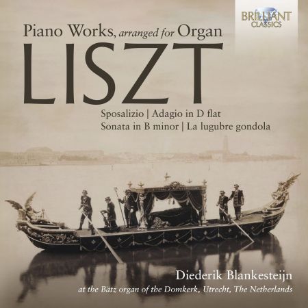 Diederik Blankesteijn - Liszt: Piano Works, arranged for Organ (2023)