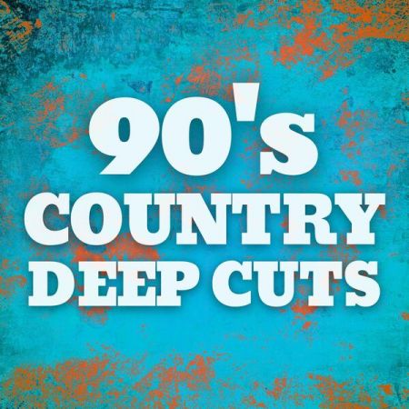 Various Artists - 90's Country Deep Cuts (2023)