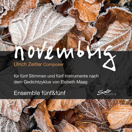 Ensemble fünf&amp;fünf - Ulrich Zeitler: Novembrig (2023)