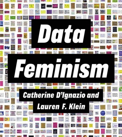 Data Feminism (Strong Ideas) (The MIT Press) (True PDF)