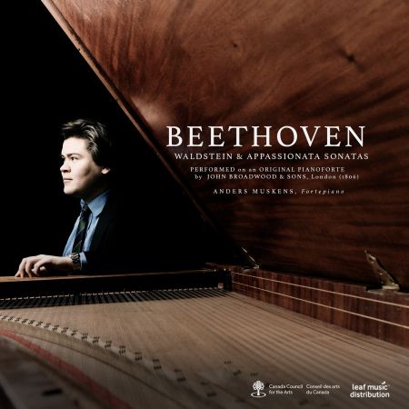 Anders Muskens - Beethoven: Waldstein &amp; Appassionata Sonatas performed on a Broadwood pianoforte (1806) (2023)