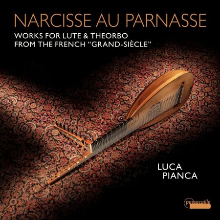 Luca Pianca - Narcisse au Parnasse: Works for Lute and Theorbo from the French "Grand-Siècle" (2023)