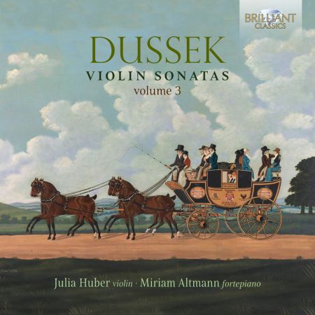 Julia Huber &amp; Miriam Altmann - Dussek: Violin Sonatas, Vol. 3 (2023)