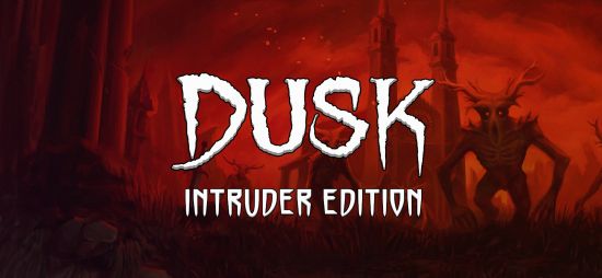 DUSK Intruder Edition v1.8.25-I KnoW