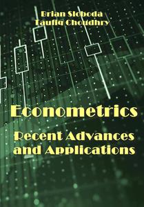 Econometrics: Recent Advances and Applications
