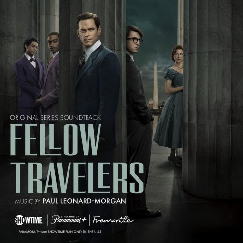 Paul Leonard-Morgan - Fellow Travelers (Original Series Soundtrack) (2023)Hi-Res