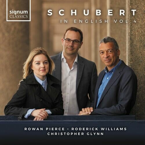 Christopher Glynn, Roderick Williams &amp; Rowan Pierce - Schubert in English Vol.4 (2032)