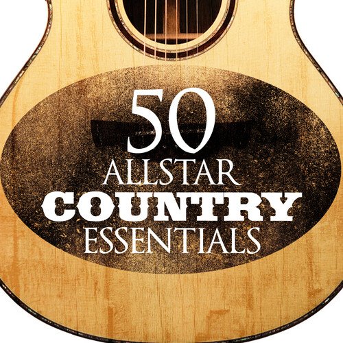 Various Artists - 50 Allstar Country Essentials (2015)