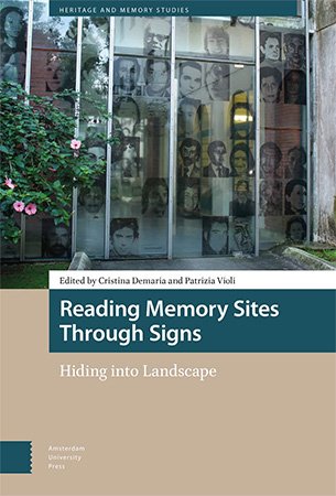 Reading Memory Sites Through Signs: Hiding into Landscape