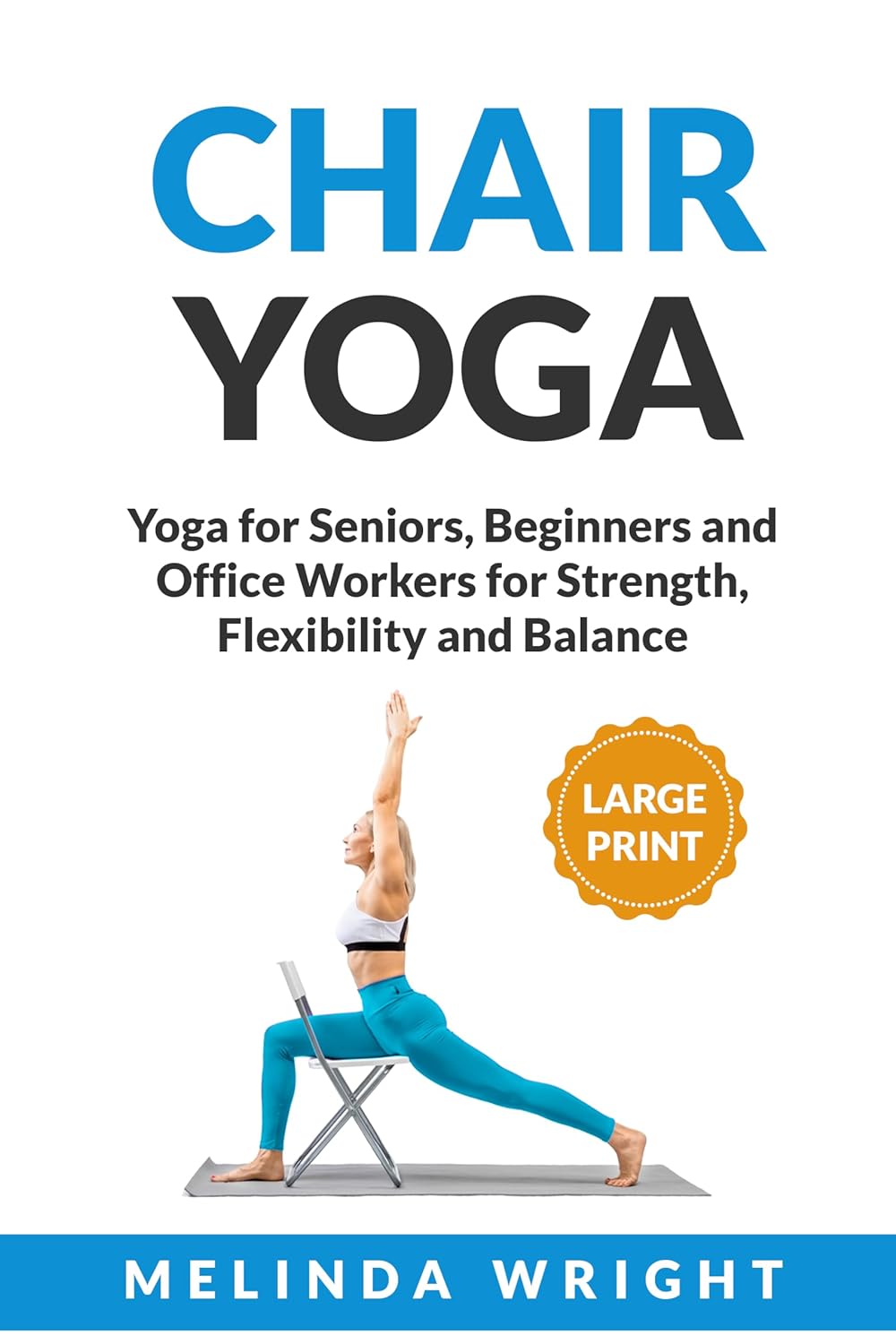 Chair Yoga: Pilates/Yoga for Seniors, Beginners and Office Workers for ...