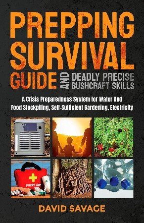 Prepping Survival Guide and Deadly Precise Bushcraft Skills