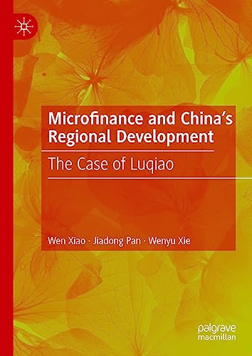 Microfinance and China's Regional Development: The Case of Luqiao