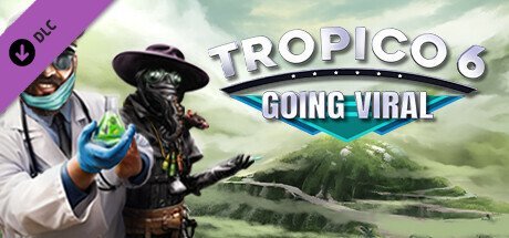 Tropico 6 Going Viral Linux-STRANGE