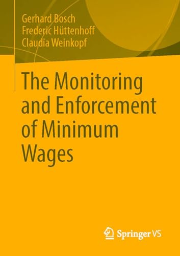 The Monitoring and Enforcement of Minimum Wages