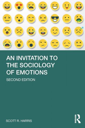 An Invitation to the Sociology of Emotions, 2nd Edition